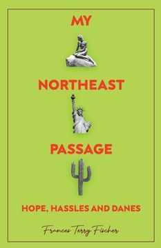 portada My Northeast Passage - Hope, Hassles and Danes (en Inglés)