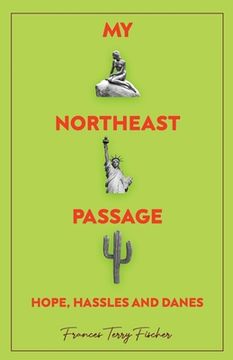 portada My Northeast Passage - Hope, Hassles and Danes