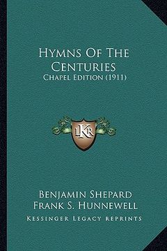 portada hymns of the centuries: chapel edition (1911)