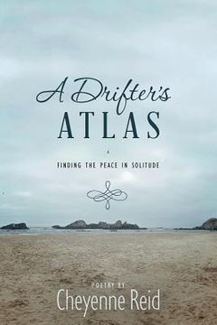 portada A Drifter's Atlas: Finding the Peace in Solitude (in English)
