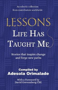 portada Lessons Life has Taught me: Stories That Inspire Change and Forge new Paths (en Inglés)