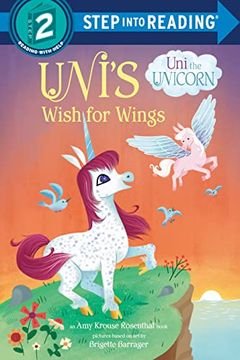 portada Uni'S Wish for Wings ( uni the Unicorn) (Step Into Reading) (en Inglés)