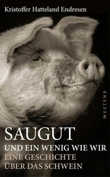 portada Saugut und ein Wenig wie Wir: Eine Geschichte Über das Schwein