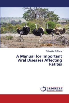 portada A Manual for Important Viral Diseases Affecting Ratites (en Inglés)