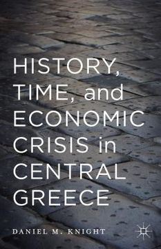 portada History, Time, and Economic Crisis in Central Greece (en Inglés)
