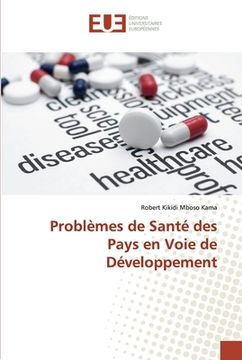 portada Problèmes de Santé des Pays en Voie de Développement (en Francés)