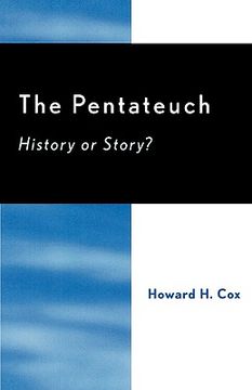 portada the pentateuch: history or story? (en Inglés)