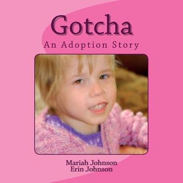 portada Gotcha: A Ukrainian Adoption Story (en Inglés)