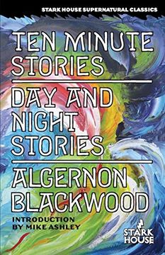 portada Ten Minute Stories / Day and Night Stories (Stark House Supernatural Classics)