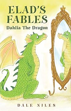 portada Elads Fables: Dahlia the Dragon (en Inglés)