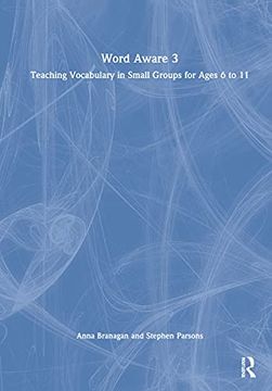 portada Word Aware 3: Teaching Vocabulary in Small Groups for Ages 6 to 11 (en Inglés)