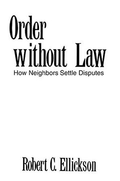 portada Order Without Law: How Neighbors Settle Disputes 