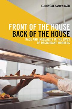 portada Front of the House, Back of the House: Race and Inequality in the Lives of Restaurant Workers (Latina