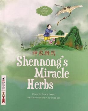 portada Shennong'S Miracle Herbs (Classic Chinese Tales) (en Inglés)