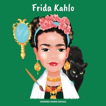 portada Frida Kahlo: (Children's Biography Book, Kids Ages 5 to 10, Woman Artist, Creativity, Paintings, Art) (en Inglés)