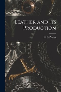 portada Leather and Its Production (en Inglés)