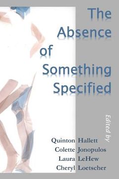 portada The Absence of Something Specified (en Inglés)