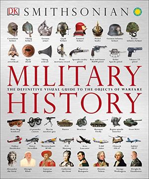 portada Military History: The Definitive Visual Guide to the Objects of Warfare 