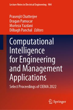 portada Computational Intelligence for Engineering and Management Applications: Select Proceedings of Ciema 2022 (en Inglés)