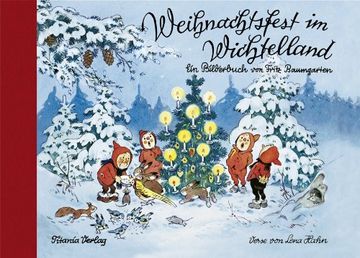 portada Weihnachtsfest im Wichtelland: Ein Bilderbuch von Fritz Baumgarten (en Alemán)