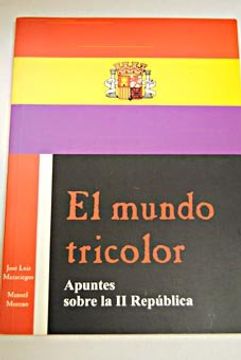portada El Mundo Tricolor (Coleccion Historias) (in Spanish)
