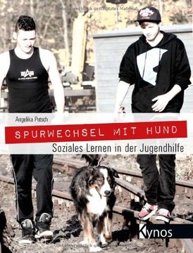 portada Spurwechsel mit Hund: Soziales Lernen in der Jugendhilfe (in German)