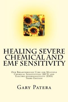 portada Healing Severe Chemical and EMF Sensitivity: Our Breakthrough Cure for Multiple Chemical Sensitivities (MCS) and Electro-hypersensitivity (EHS) (en Inglés)