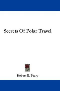 portada secrets of polar travel (en Inglés)