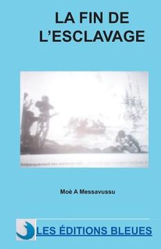 portada La fin de l'esclavage (in French)