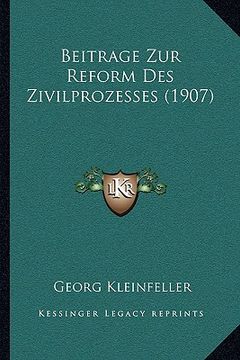 portada Beitrage Zur Reform Des Zivilprozesses (1907) (en Alemán)