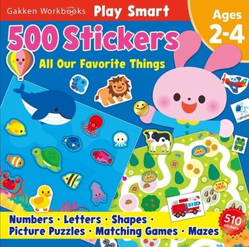 portada Play Smart 500 Stickers Activity Book our Favorite Things: For Toddlers Ages 2, 3, 4: Learn Essential First Skills: Numbers, Letters, Shapes, Picture Puzzles, Matching Games, Mazes (2) (en Inglés)