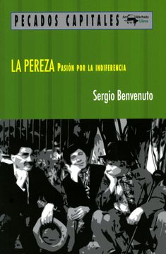 portada La Pereza: Pasión por la Indiferencia (in Spanish)