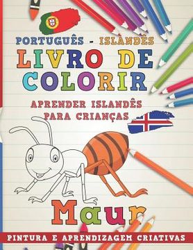 portada Livro de Colorir Português - Islandês I Aprender Islandês Para Crianças I Pintura E Aprendizagem Criativas