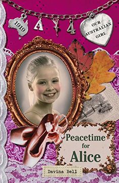 portada Peacetime for Alice (4) (Our Australian Girl)