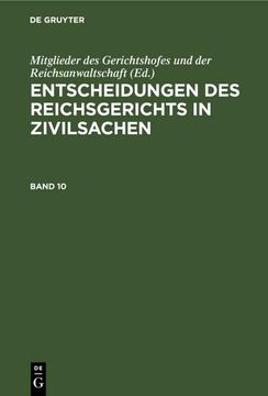 portada Entscheidungen des Reichsgerichts in Zivilsachen. Band 10 (en Alemán)