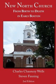 portada New North Church: From Birth to Death in Early Boston (en Inglés)