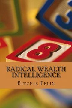 portada Radical Wealth Intelligence: Next Wealth Creation Revolution (in English)