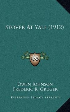 portada stover at yale (1912) (in English)