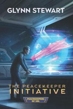 portada The Peacekeeper Initiative (Peacekeepers of Sol) (in English)