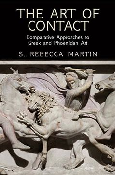 portada The art of Contact: Comparative Approaches to Greek and Phoenician art (en Inglés)