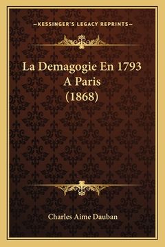 portada La Demagogie En 1793 A Paris (1868) (in French)