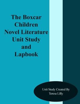 portada The Box Car Children Novel Literature Unit Study and Lapbook