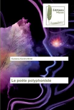 portada Le poète polyphoniste (en Francés)