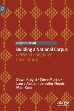 portada Building a National Corpus: A Welsh Language Case Study (en Inglés)