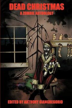 portada dead christmas: a zombie anthology (in English)