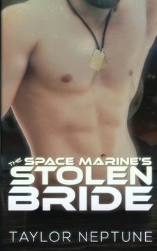 portada The Space Marine's Stolen Bride: Volume 4 (Alien Warrior Brides)