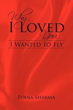 portada why i loved you: i wanted to fly (in English)