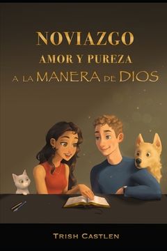 portada Noviazgo, amor y pureza a la manera de Dios (in Spanish)
