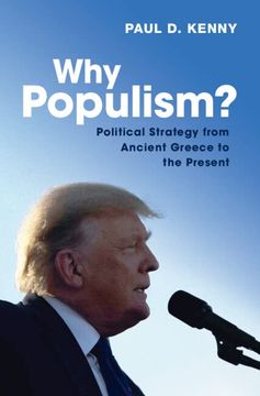 portada Why Populism?: Political Strategy from Ancient Greece to the Present (en Inglés)