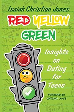 portada Red Yellow Green: Insights on Dating for Teens 